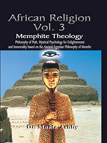 African Religion: Memphite Theology: Memphite Theology and Mystical Psychology (Ancient Egyptian Mystic Wisdom of Ptah) von Sema Institute